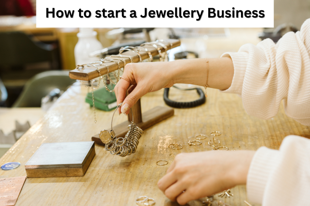 How to start a jewellery business