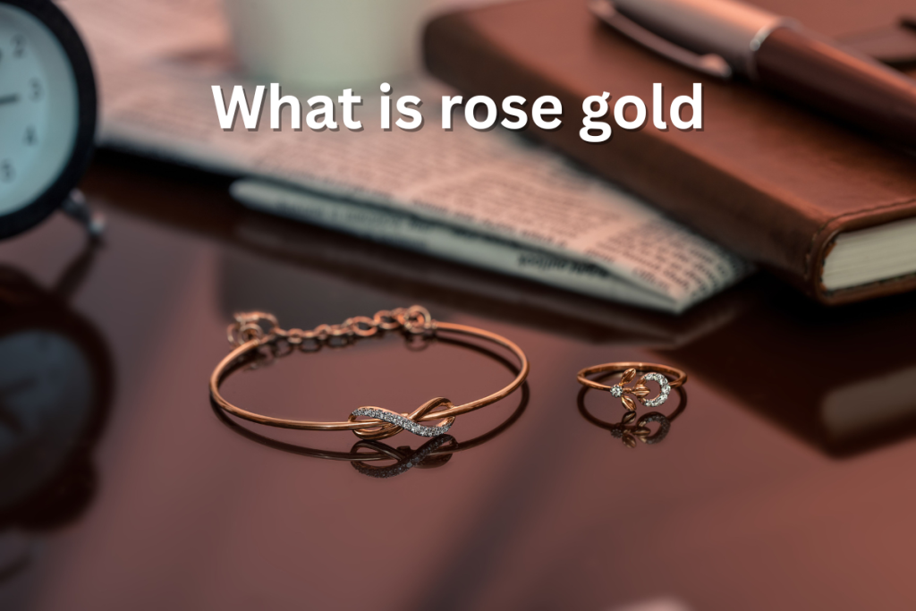What is rose gold